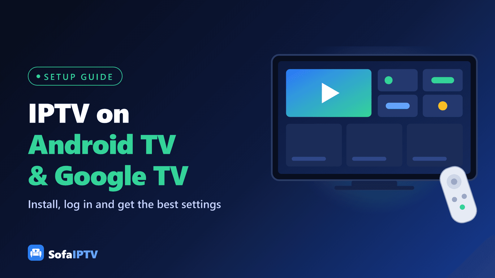 IPTV on Android TV and Google TV: a TV home screen with app tiles and a play button, next to a TV remote